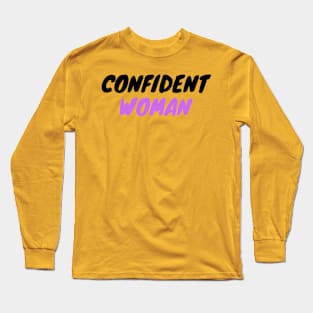 Confident Woman Long Sleeve T-Shirt